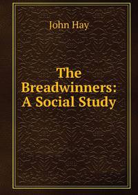The Breadwinners: A Social Study