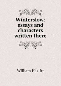 Winterslow: essays and characters written there