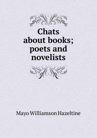 Chats about books; poets and novelists