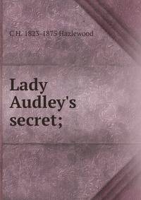 Lady Audley's secret;