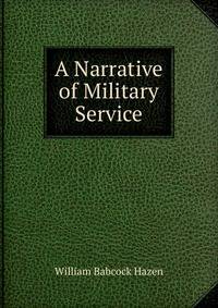 A Narrative of Military Service