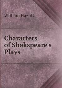 Characters of Shakspeare's Plays