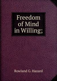 Freedom of Mind in Willing;