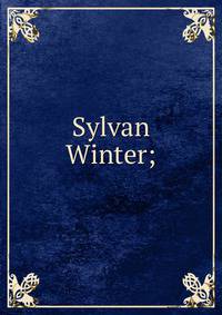 Sylvan Winter;