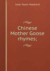 Chinese Mother Goose rhymes;