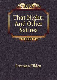That Night: And Other Satires