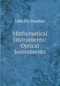 Mathematical Instruments: Optical Instruments