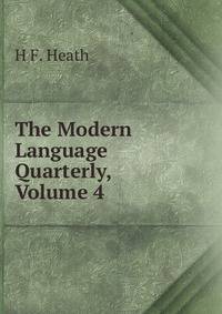 The Modern Language Quarterly, Volume 4