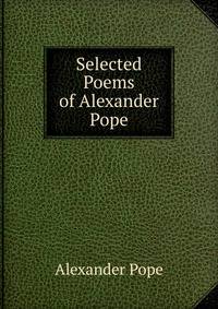 Selected Poems of Alexander Pope