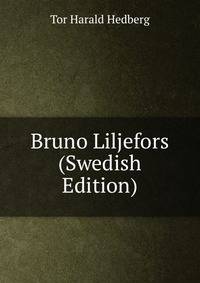 Bruno Liljefors (Swedish Edition)