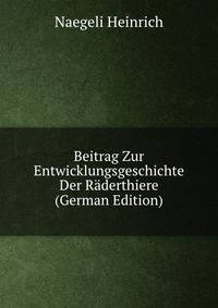 Beitrag Zur Entwicklungsgeschichte Der Raderthiere (German Edition)