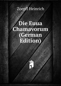Die Euua Chamavorum (German Edition)
