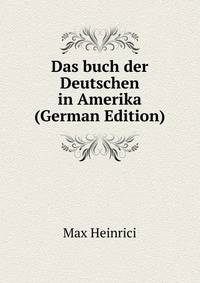 Das buch der Deutschen in Amerika (German Edition)