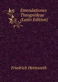 Emendationes Theognideae (Latin Edition)