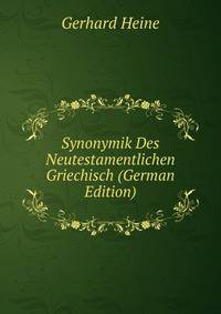 Synonymik Des Neutestamentlichen Griechisch (German Edition)