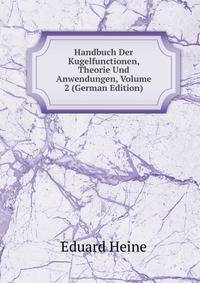 Handbuch Der Kugelfunctionen, Theorie Und Anwendungen, Volume 2 (German Edition)