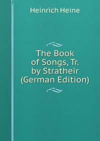 The Book of Songs, Tr. by Stratheir (German Edition)