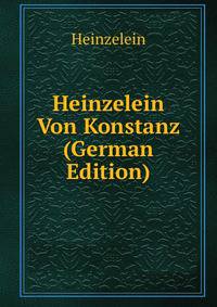 Heinzelein Von Konstanz (German Edition)
