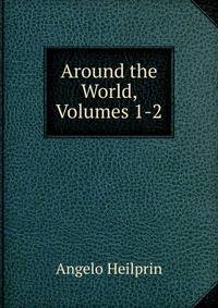 Around the World, Volumes 1-2