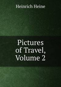 Pictures of Travel, Volume 2