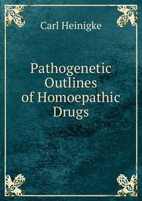 Pathogenetic Outlines of Homoepathic Drugs