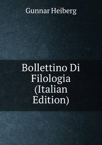 Bollettino Di Filologia (Italian Edition)