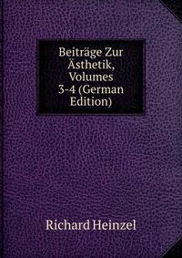 Beitrage Zur Asthetik, Volumes 3-4 (German Edition)