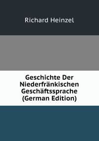 Geschichte Der Niederfrankischen Geschaftssprache (German Edition)