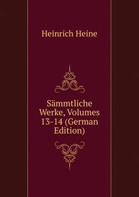 Sammtliche Werke, Volumes 13-14 (German Edition)