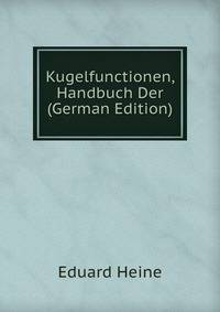 Kugelfunctionen, Handbuch Der (German Edition)