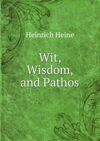 Wit, Wisdom, and Pathos
