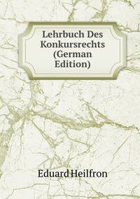 Lehrbuch Des Konkursrechts (German Edition)