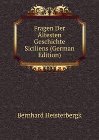 Fragen Der Altesten Geschichte Siciliens (German Edition)