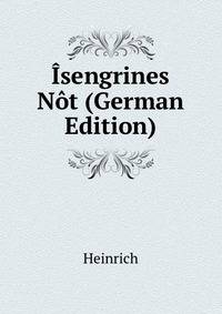 Isengrines Not (German Edition)