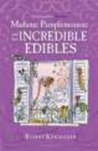 Madame Pamplemousse and Her Incredible Edibles