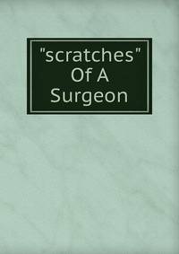"scratches" Of A Surgeon