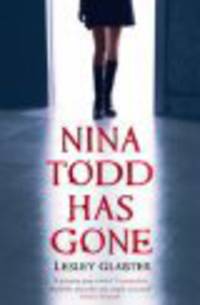 M Bl Glaister L. Nina Todd Has Gone