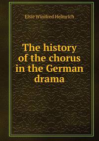 The history of the chorus in the German drama