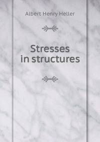 Stresses in structures