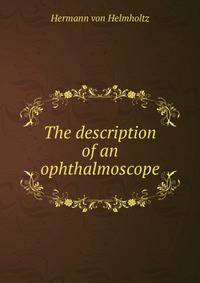 The description of an ophthalmoscope