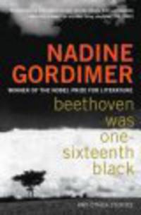 M Bl Gordimer N. Beethoven Was One...