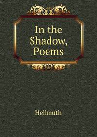 In the Shadow, Poems