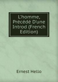 L'homme, Pr?c?d? D'une Introd (French Edition)
