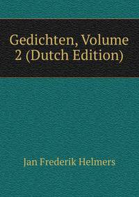Gedichten, Volume 2 (Dutch Edition)
