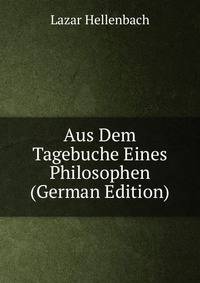 Aus Dem Tagebuche Eines Philosophen (German Edition)