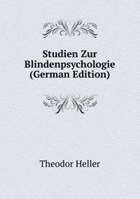 Studien Zur Blindenpsychologie (German Edition)