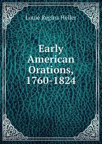 Early American Orations, 1760-1824