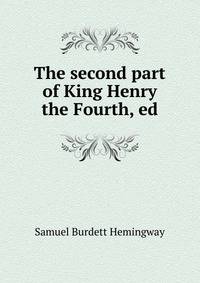 The second part of King Henry the Fourth, ed