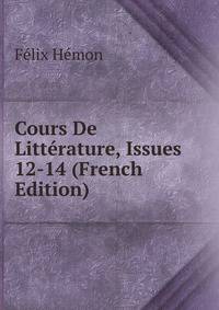 Cours De Litterature, Issues 12-14 (French Edition)