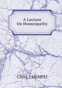 A Lecture On Homeopathy